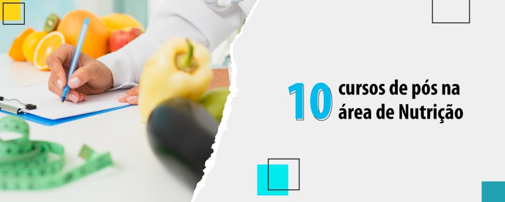 10 pós-graduações em Nutrição para aumentar suas oportunidades na carreira